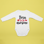 Body bebelusi personalizat "Born to be awesome"